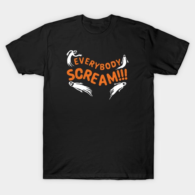 Everybody Scream!!! T-Shirt by bryankremkau